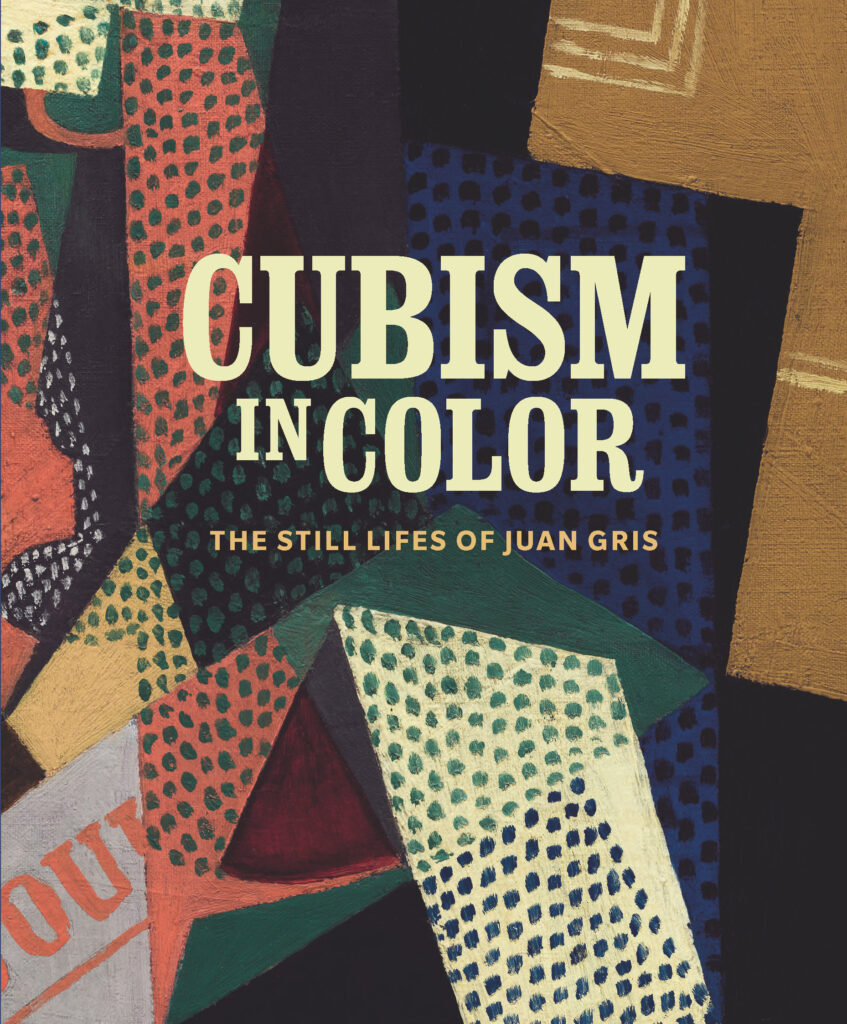 Edited by Nicole R. Myers and Katherine Rothkopf; With contributions by Anna Katherine Brodbeck, Christine Burger, Harry Cooper, Paloma Esteban Leal, Nicole R. Myers, and Katherine Rothkopf: Cubism in Color: The Still Lifes of Juan Gris